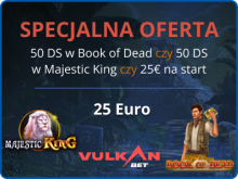 Bonus bez depozytu Vulkan Bet – 50 DS czy 50 DS czy 25 Euro bez depozytu!